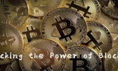 Exploring Tokenim能量: Unlock