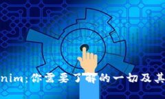 Tokenim：你需要了解的一切